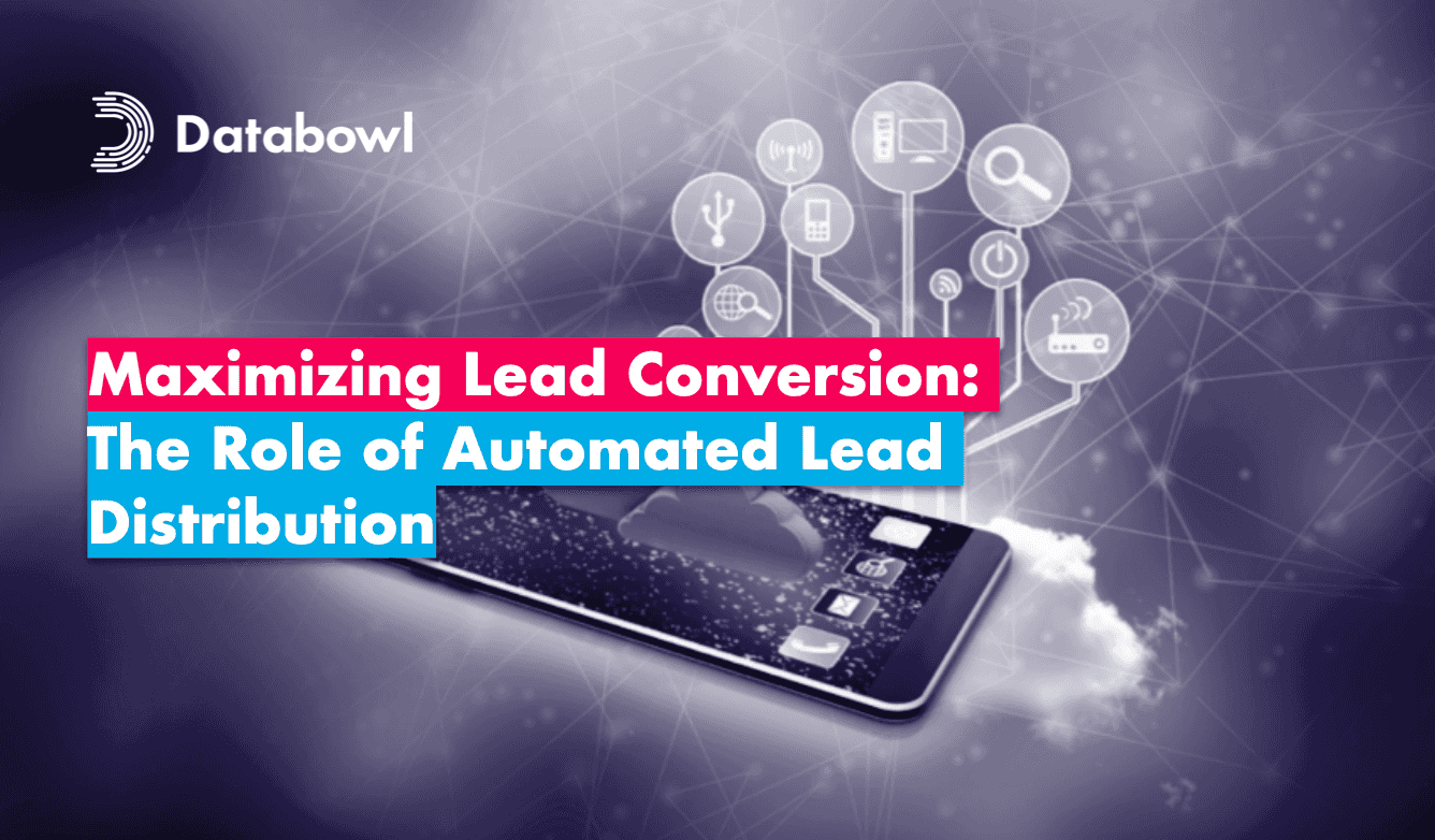 Maximizing Lead Conversion: The Role of Automated Lead Distribution