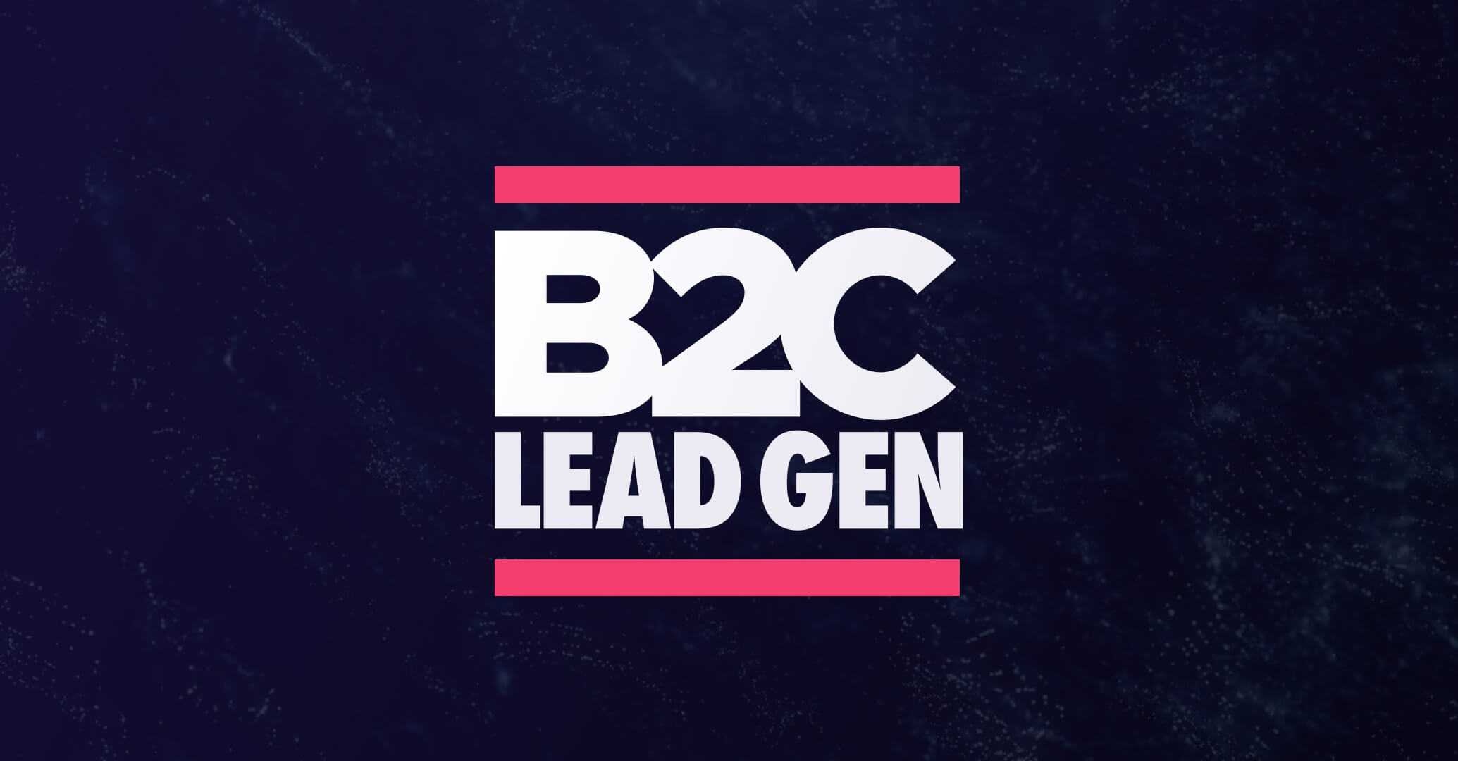Welcome To The B2C Lead Generation Podcast