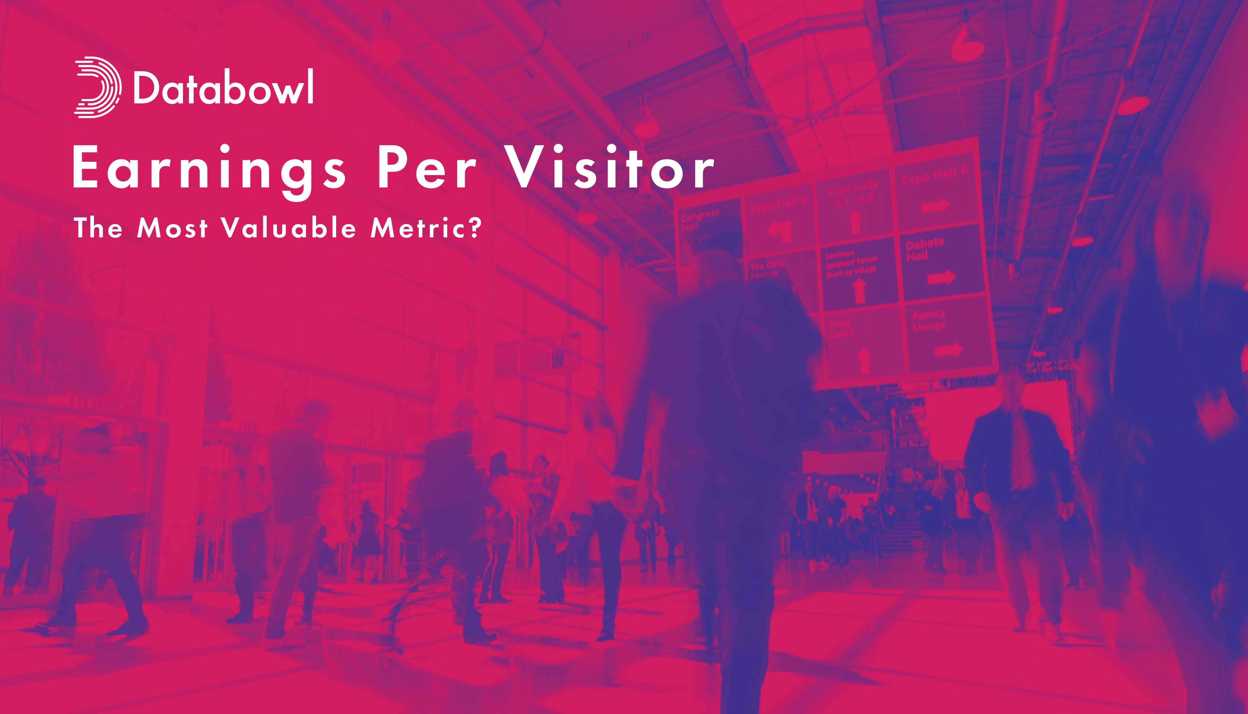 Earnings per Visitor - The Most Valuable Metric?