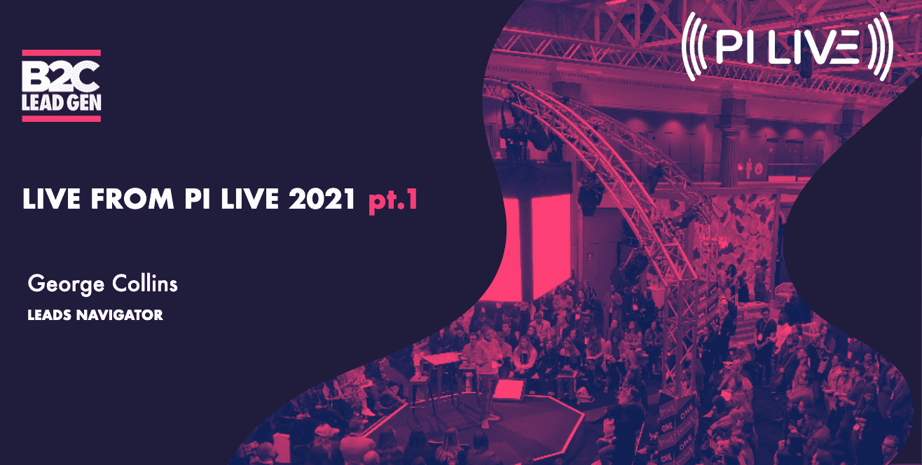 LIVE FROM PI LIVE 2021 with Leads Navigator
