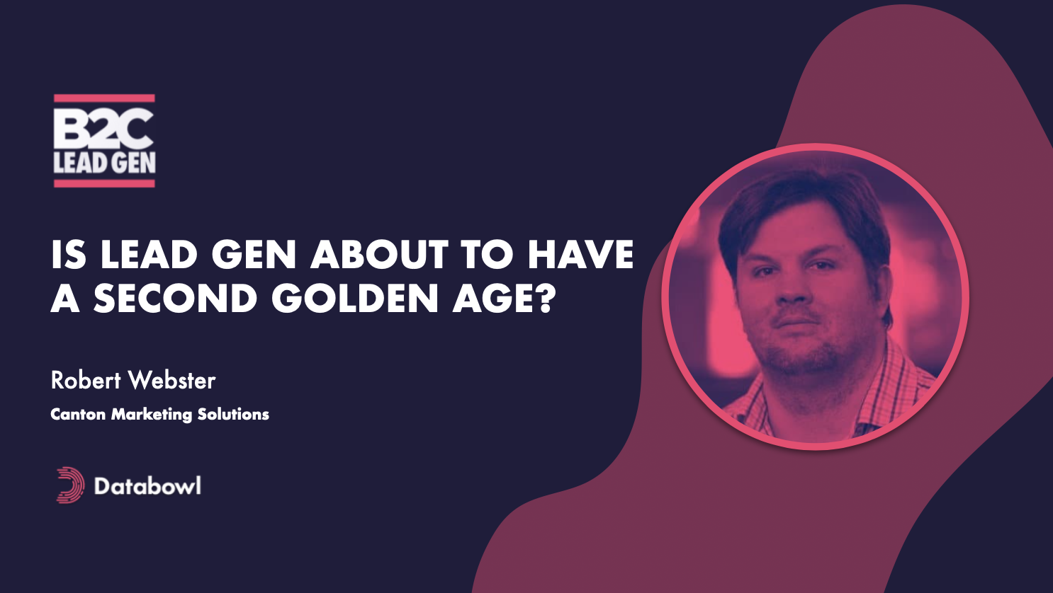 Is Lead Gen About To Have a Second Golden Age? / Blog / Databowl