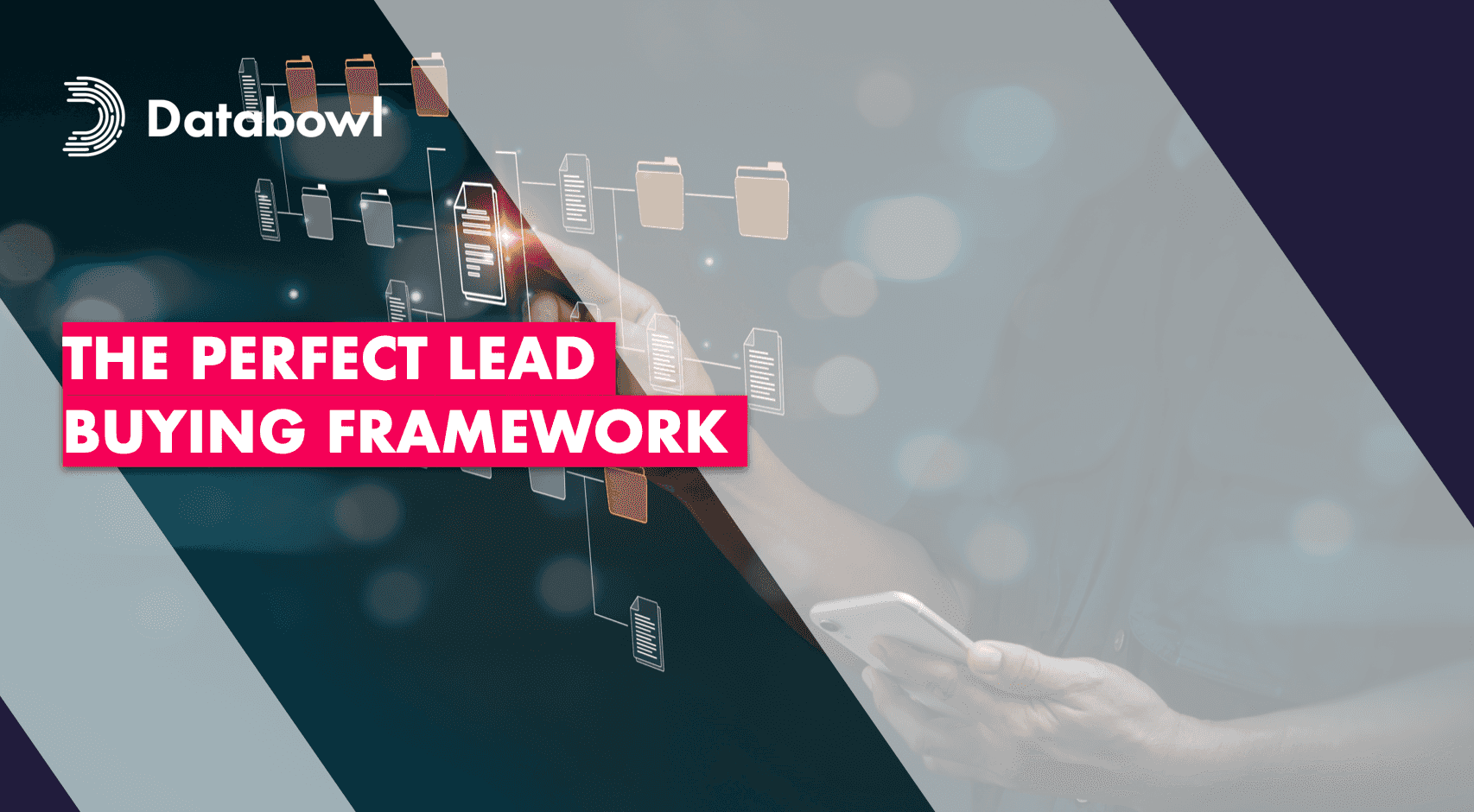 The Perfect Lead Buying Framework